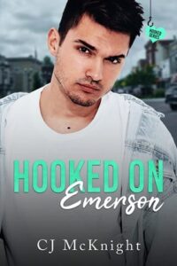 Hooked on Emerson by CJ McKnight