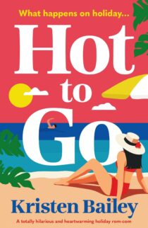 Hot to Go by Kristen Bailey EPUB & PDF