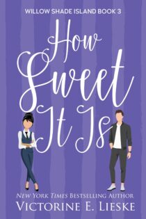 How Sweet It Is by Victorine E. Lieske EPUB & PDF
