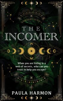 The Incomer (Kirkglen Guild #1) Paula Harmon