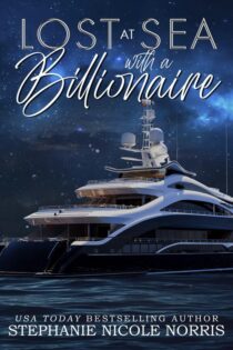 Lost At Sea With A Billionaire by Stephanie Nicole Norris EPUB & PDF