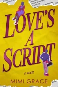 Love’s a Script by Mimi Grace