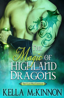 The Magic of Highland Dragons by Kella McKinnon EPUB & PDF