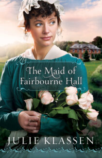 The Maid of Fairbourne Hall by Julie Klassen EPUB & PDF
