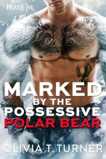 Marked By The Possessive Polar Bear by Olivia T. Turner EPUB & PDF