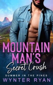 Mountain Man’s Secret Crush by Wynter Ryan EPUB & PDF