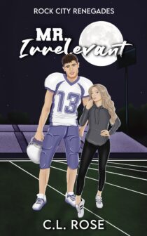 Mr. Irrelevant by C.L. Rose EPUB & PDF