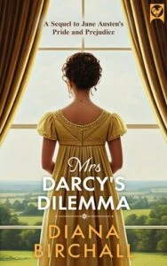 Mrs Darcy’s Dilemma by Diana Birchall