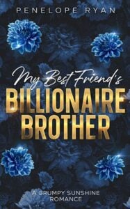 My Best Friend’s Billionaire Brother by Penelope Ryan