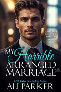 My Horrible Arranged Marriage by Ali Parker EPUB & PDF