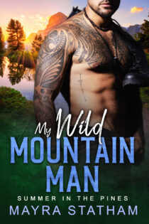 My Wild Mountain Man by Mayra Statham EPUB & PDF