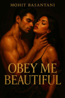 Obey Me, Beautiful by Mohit Basantani EPUB & PDF