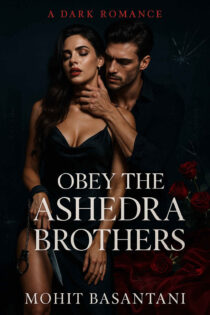 Obey the Ashedra Brothers by Mohit Basantani EPUB & PDF