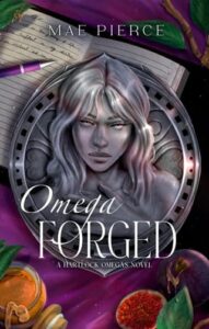 Omega Forged by Mae Pierce Epub & PDF