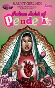 Patron Saint of Pendejas by Nix Murguia