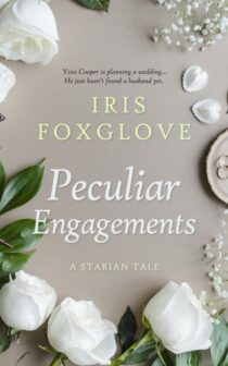 Peculiar Engagements by Iris Foxglove EPUB & PDF