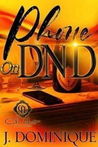 Phone On DND by J. Dominique