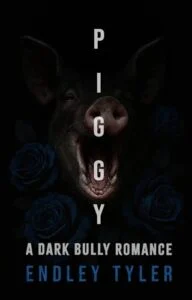 Piggy by Endley Tyler
