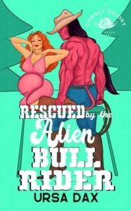 Rescued By the Alien Bull Rider by Ursa Dax Epub & PDF
