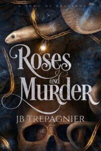 Roses and Murder by JB Trepagnier
