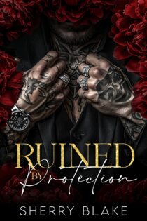 Ruined By Protection by Sherry Blake EPUB & PDF