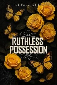 Ruthless Possession by Luna J Kent Epub & PDF