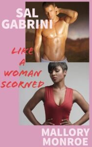 Sal Gabrini: Like a Woman Scorned by Mallory Monroe Epub & PDF