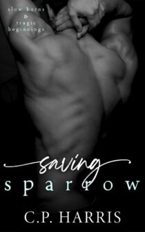 Saving Sparrow by C.P. Harris EPUB & PDF