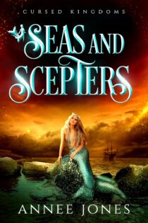 Seas and Scepters by Annee Jones