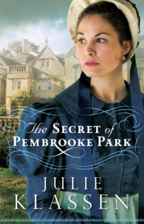 The Secret of Pembrooke Park by Julie Klassen EPUB & PDF