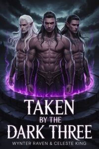 Taken By The Dark Three by Wynter Raven