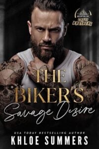 The Biker’s Savage Desire by Khloe Summers