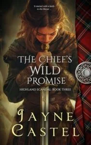 The Chief’s Wild Promise by Jayne Castel