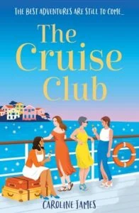 The Cruise Club by Caroline James