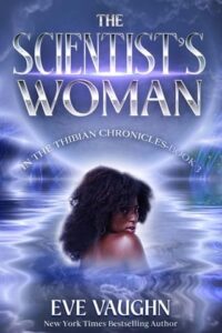 The Scientist’s Woman by Eve Vaughn