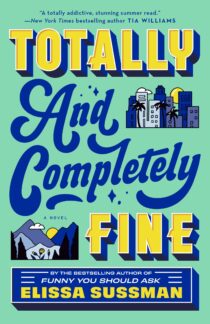Totally and Completely Fine by Elissa Sussman EPUB & PDF