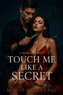 Touch Me Like a Secret by Mohit Basantani EPUB & PDF