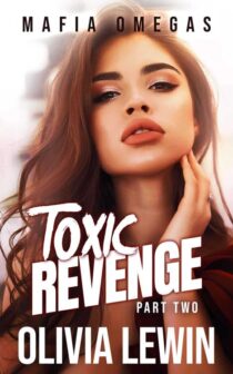Toxic Revenge, Part Two by Olivia Lewin EPUB & PDF