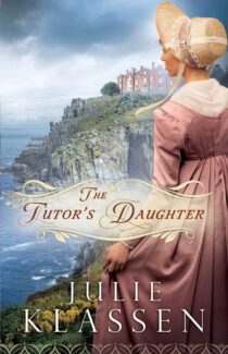 The Tutor's Daughter by Julie Klassen EPUB & PDF