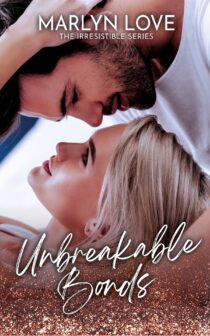 Unbreakable Bonds by Marlyn Love EPUB & PDF