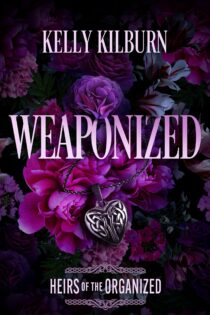 Weaponized by Kelly Kilburn EPUB & PDF