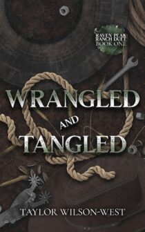 Wrangled and Tangled by Taylor Wilson-West EPUB & PDF