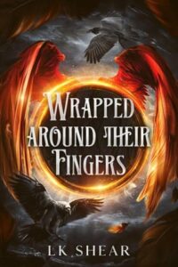 Wrapped Around Their Fingers by LK Shear Epub & PDF