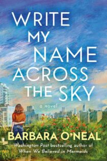 Write My Name Across the Sky by Barbara O’Neal EPUB & PDF