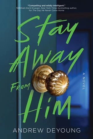 Stay Away from Him by Andrew DeYoung Epub & PDF