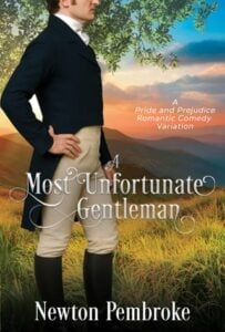 A Most Unfortunate Gentleman by Newton Pembroke