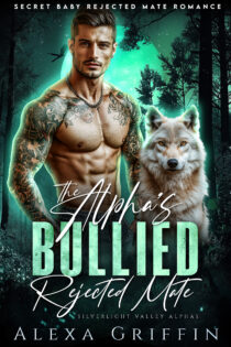 The Alpha’s Bullied Rejected Mate by Alexa Griffin EPUB & PDF