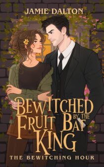 Bewitched by the Fruit Bat King by Jamie Dalton EPUB & PDF