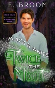 Black and White, Twice the Might by E. Broom