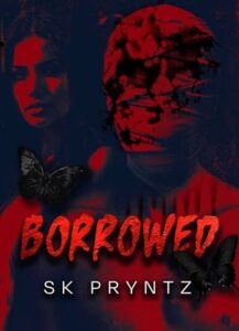 Borrowed by S.K. Pryntz